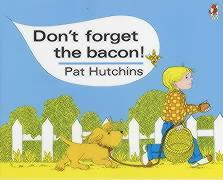 Cover: 9780099413981 | Don't Forget The Bacon | Pat Hutchins | Taschenbuch | Englisch | 2002