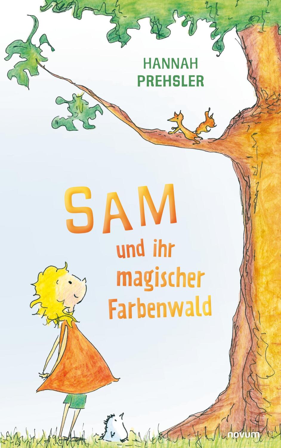 Cover: 9783991315919 | Sam und ihr magischer Farbenwald | Hannah Prehsler | Taschenbuch