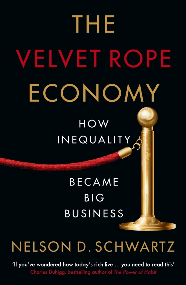 Cover: 9781788166003 | The Velvet Rope Economy | How Inequality Became Big Business | Buch