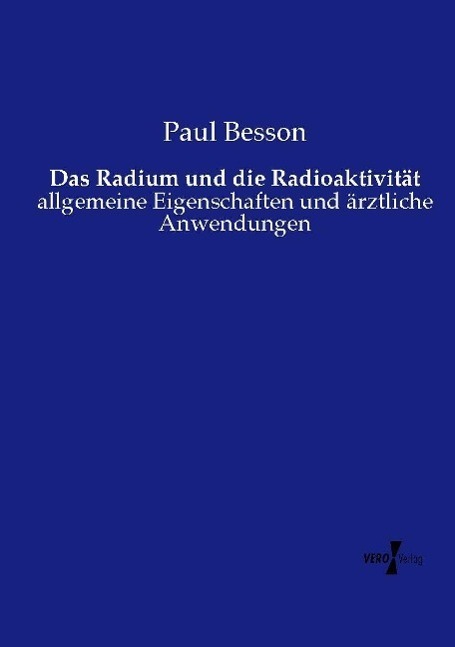 Cover: 9783737212250 | Das Radium und die Radioaktivität | Paul Besson | Taschenbuch | 136 S.