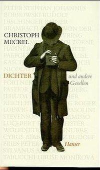 Cover: 9783446195264 | Dichter und andere Gesellen | Christoph Meckel | Buch | 192 S. | 1998