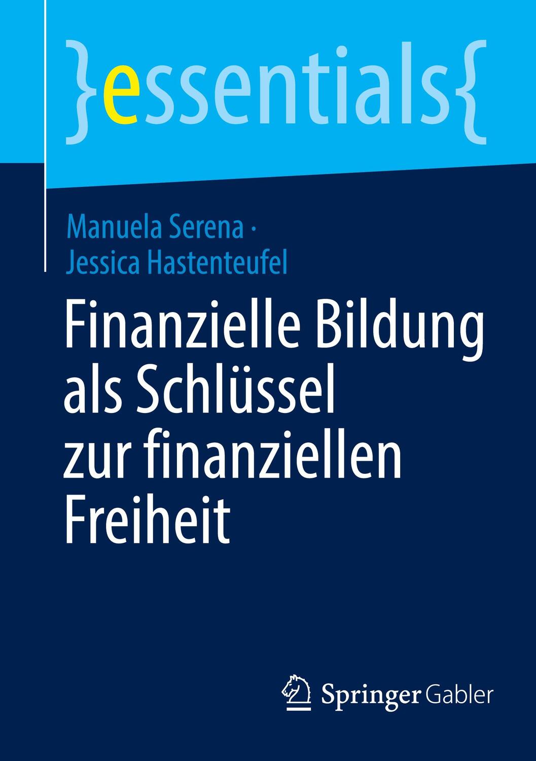 Cover: 9783658373337 | Finanzielle Bildung als Schlüssel zur finanziellen Freiheit | Serena