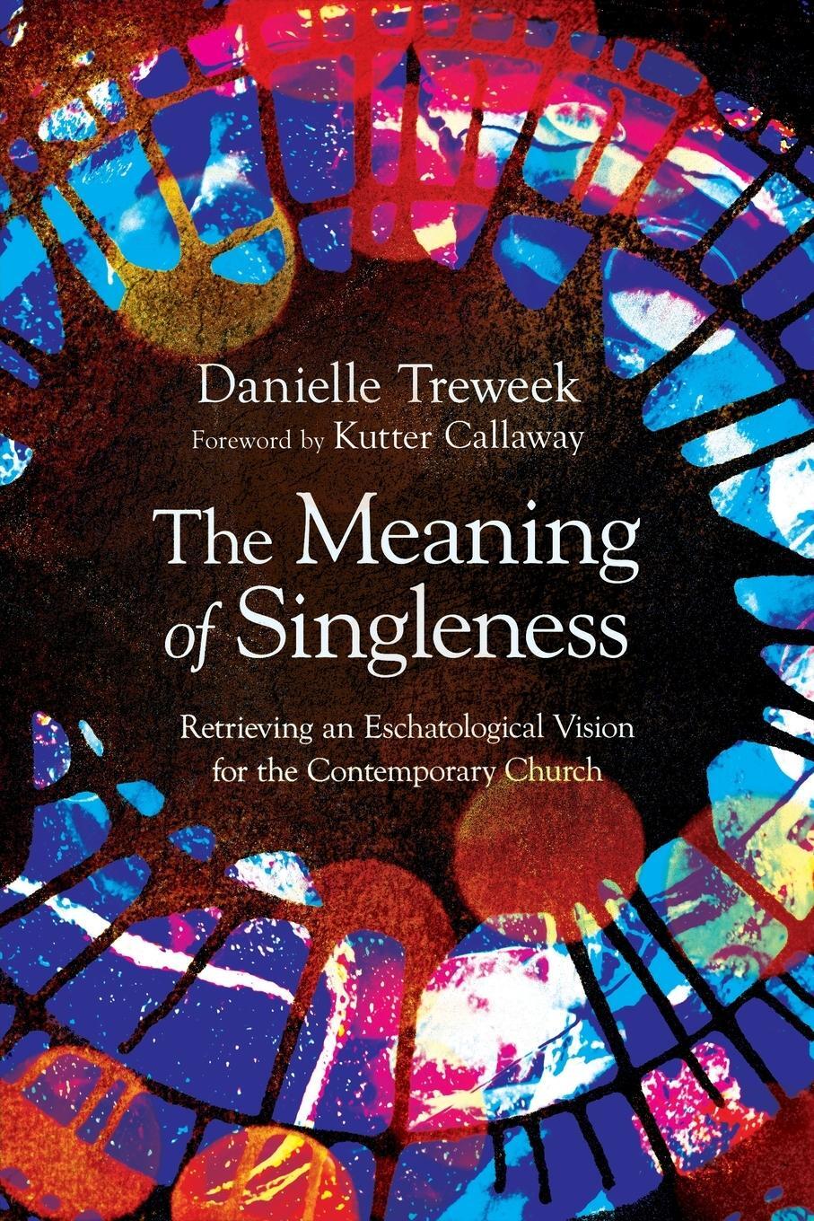 Cover: 9781514004852 | The Meaning of Singleness | Danielle Treweek | Taschenbuch | Englisch