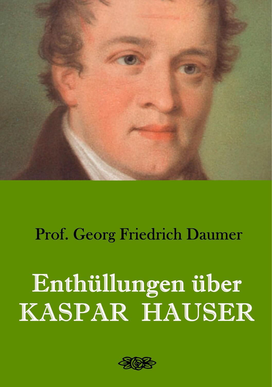 Cover: 9783749434336 | Enthüllungen über Kaspar Hauser | Belege - Dokumente - Tatsachen.