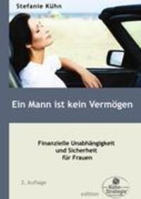 Cover: 9783842346215 | Ein Mann ist kein Vermögen | Stefanie Kühn | Taschenbuch | Paperback
