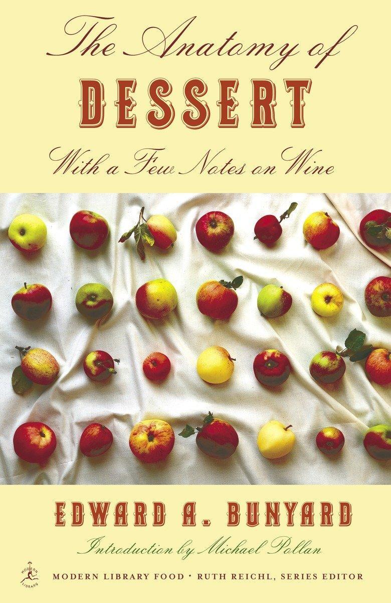 Cover: 9780812971576 | The Anatomy of Dessert | With a Few Notes on Wine | Edward Bunyard
