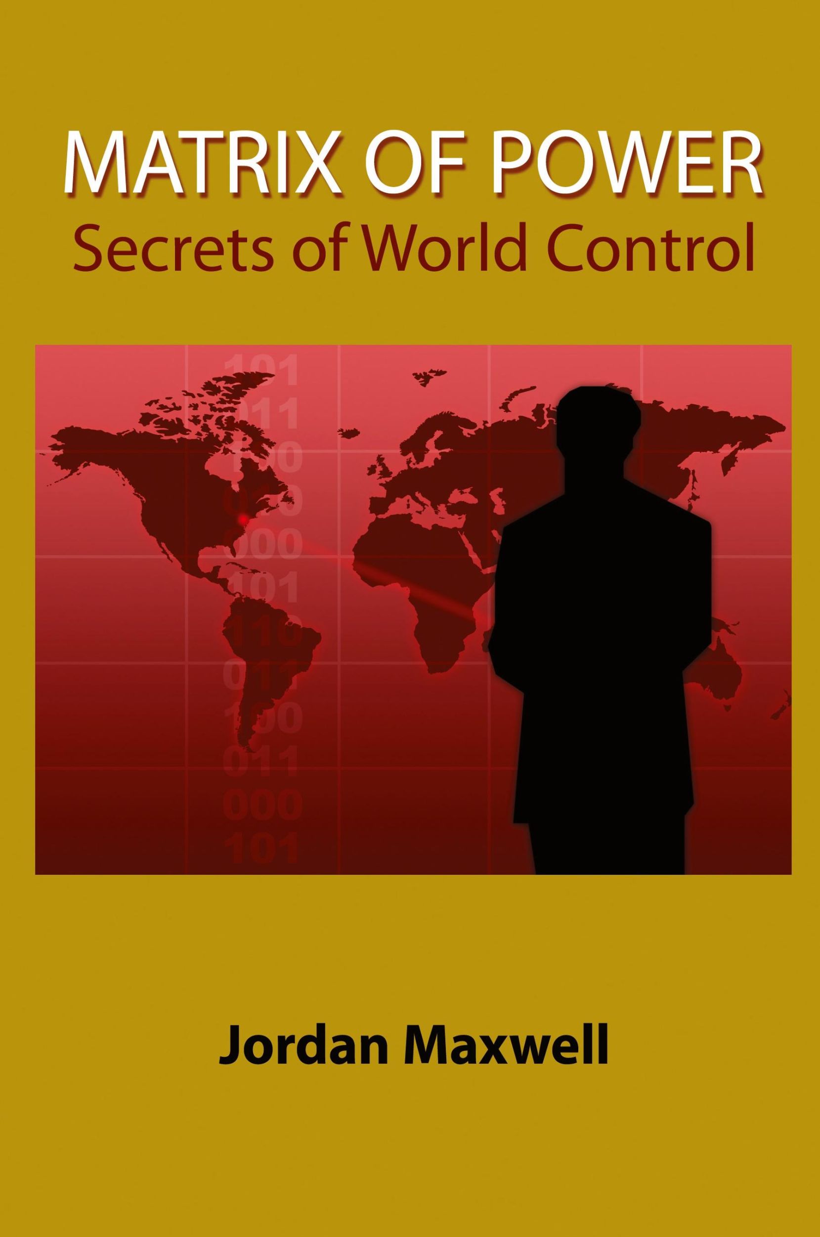 Cover: 9781585091201 | Matrix of Power | Secrets of World Control | Jordan Maxwell | Buch