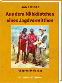 Cover: 9783788819200 | Aus dem Nähkästchen eines Jagdvermittlers | Plädoyer für die Jagd