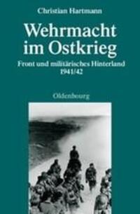Cover: 9783486702255 | Wehrmacht im Ostkrieg | Front und militärisches Hinterland 1941/42