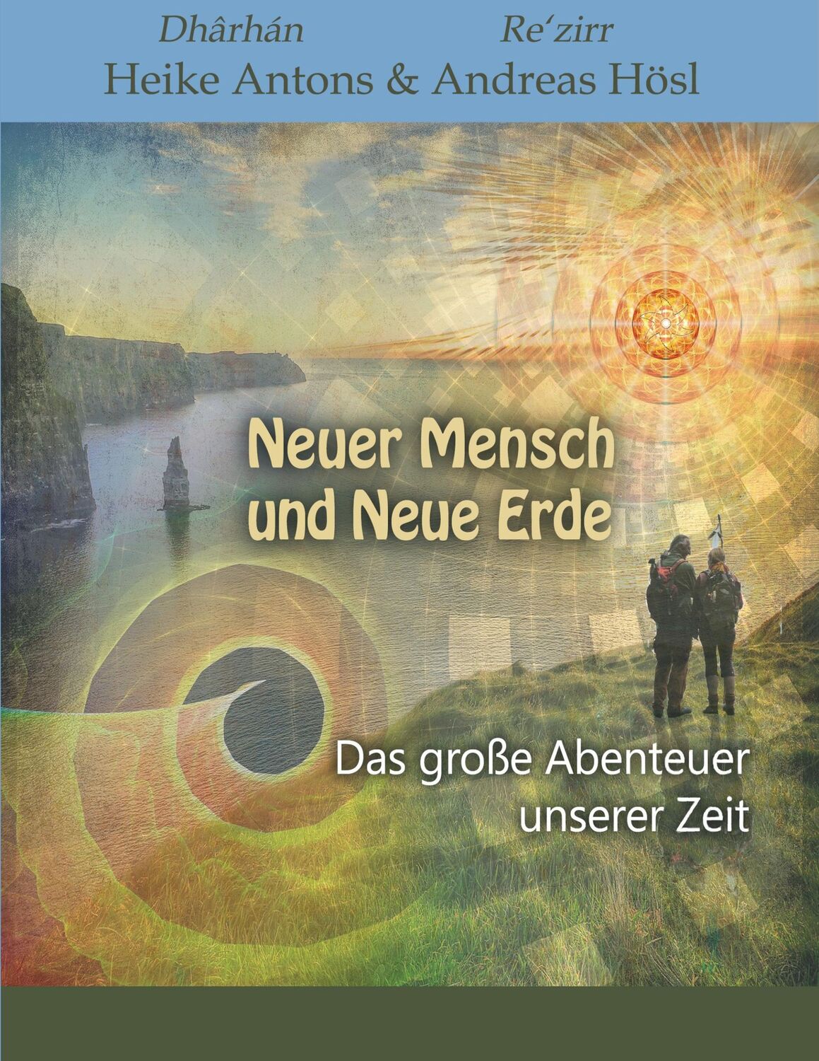 Cover: 9783734564895 | Neuer Mensch und Neue Erde | Das große Abenteuer unserer Zeit | Hösl