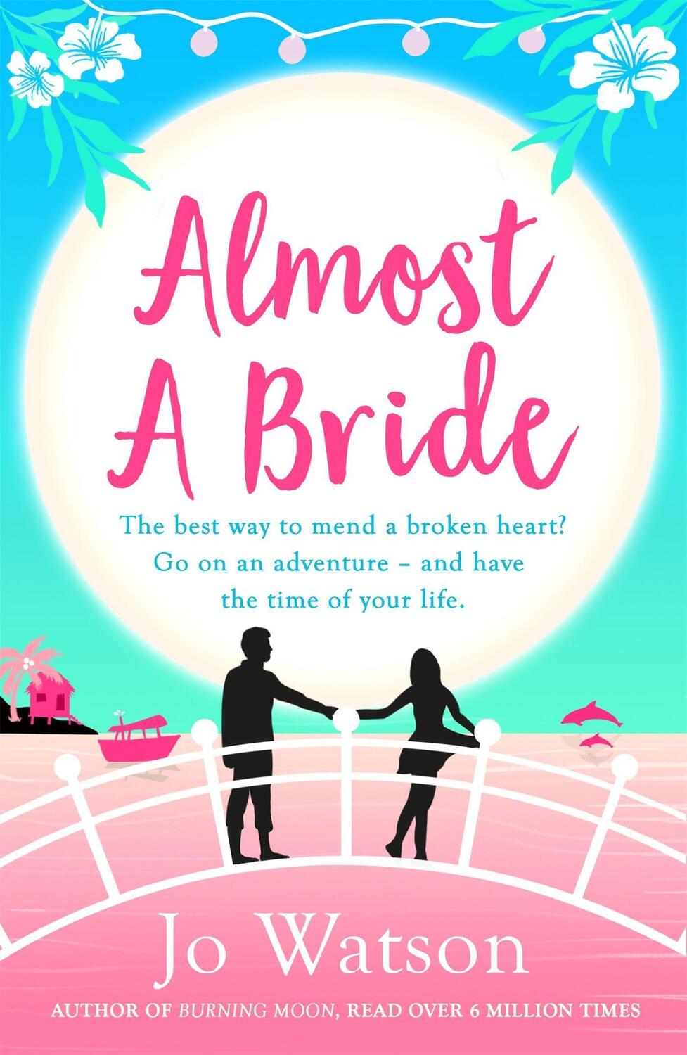 Cover: 9781472237965 | Almost a Bride | The funniest rom-com you'll read this year! | Watson