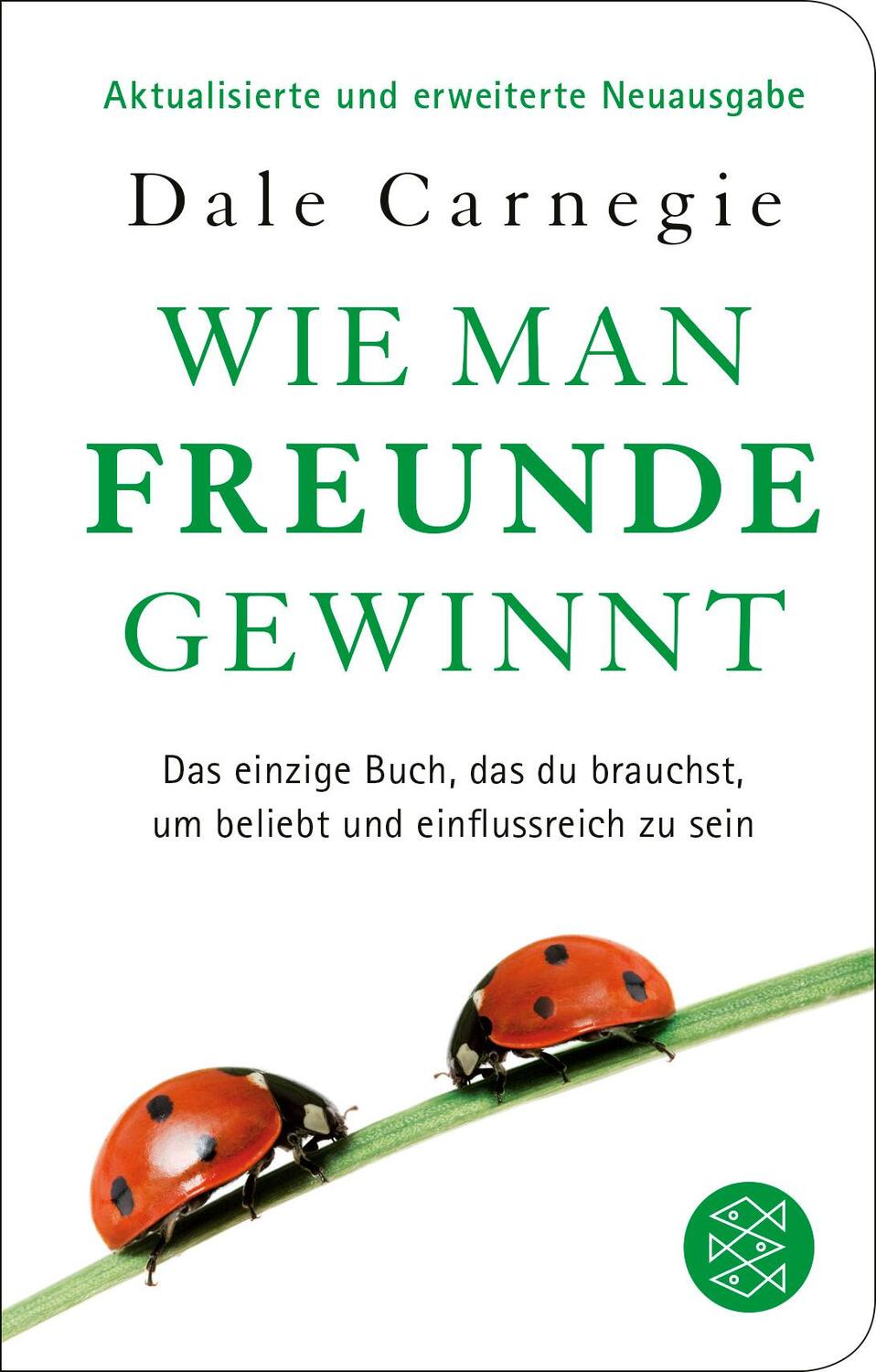 Cover: 9783596513086 | Wie man Freunde gewinnt | Dale Carnegie | Buch | 416 S. | Deutsch