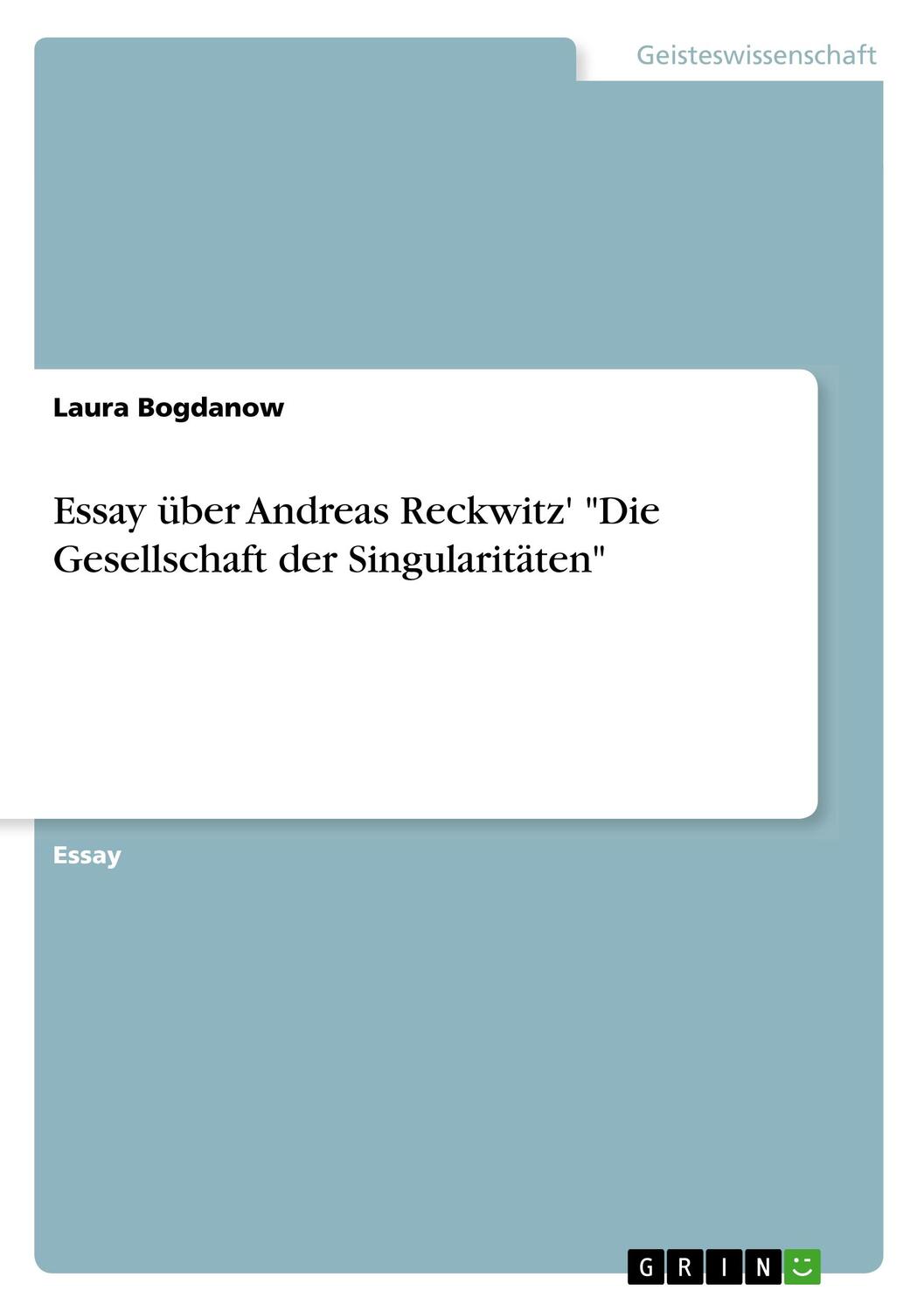 Cover: 9783346067937 | Essay über Andreas Reckwitz' "Die Gesellschaft der Singularitäten"