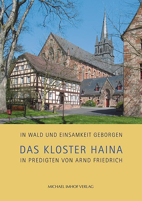Cover: 9783731913146 | Das Kloster Haina in Predigten von Arnd Friedrich | Arnd Friedrich