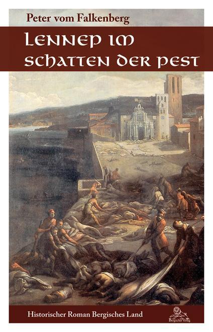 Cover: 9783943886764 | Lennep im Schatten der Pest | Peter vom Falkenberg | Taschenbuch