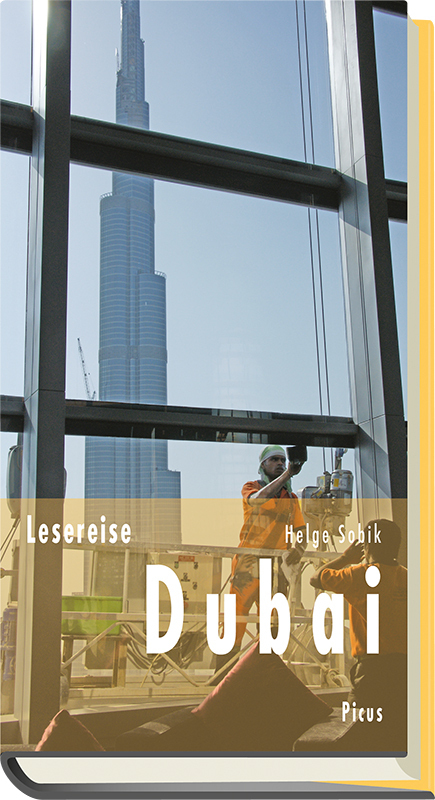Cover: 9783711710710 | Lesereise Dubai | Dreitausend Stufen in den Himmel | Helge Sobik