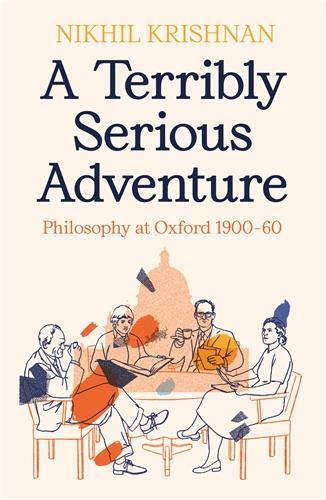 Cover: 9781800812383 | A Terribly Serious Adventure | Philosophy at Oxford 1900-60 | Krishnan
