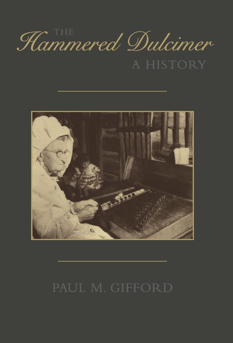 Cover: 9780810839434 | The Hammered Dulcimer | A History | Paul M. Gifford | Buch | Englisch