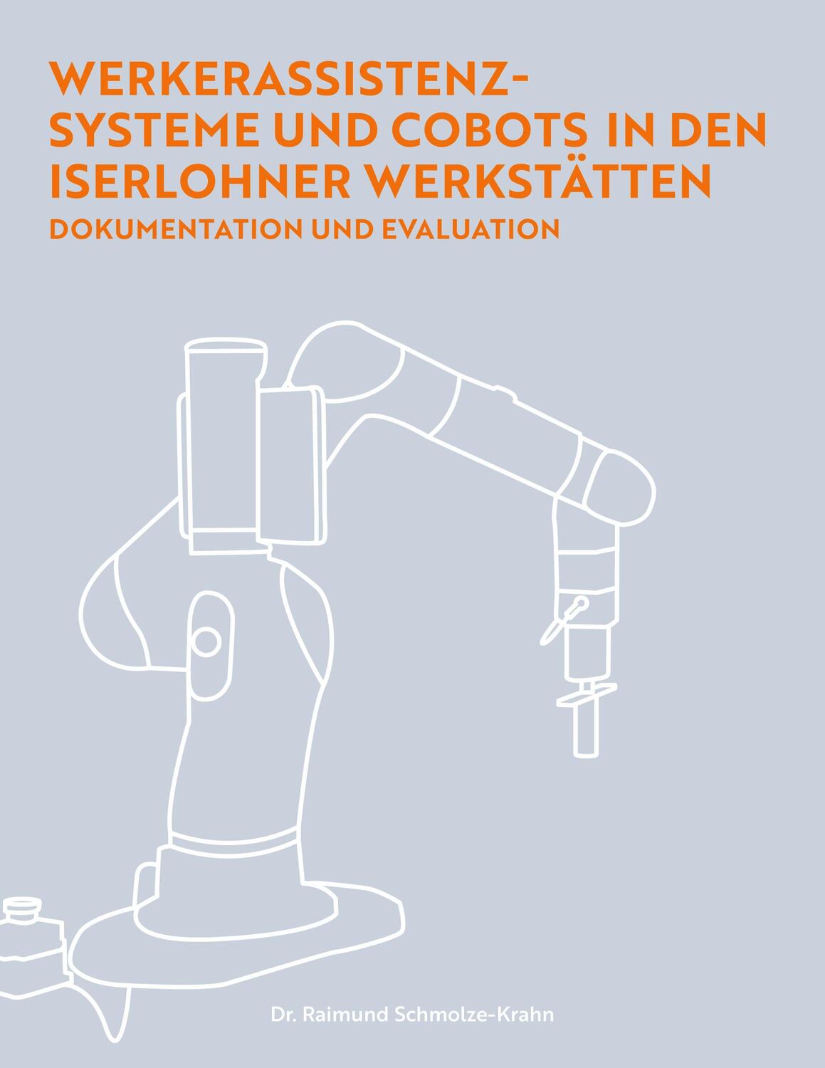 Cover: 9783751944281 | Werkerassistenzsysteme und Cobots in den Iserlohner Werkstätten | Buch