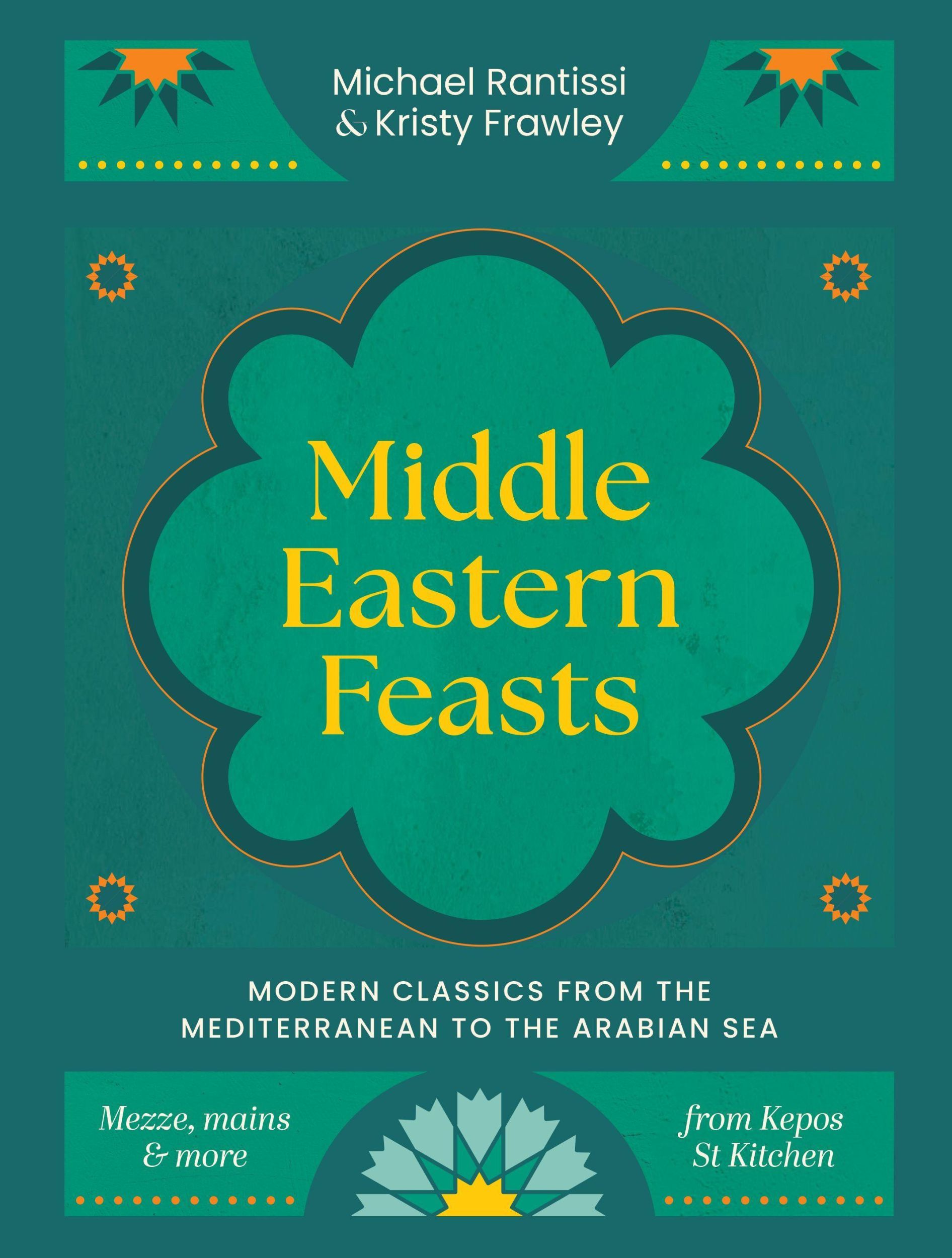 Cover: 9781761500398 | Middle Eastern Feasts | Michael Rantissi (u. a.) | Buch | Englisch