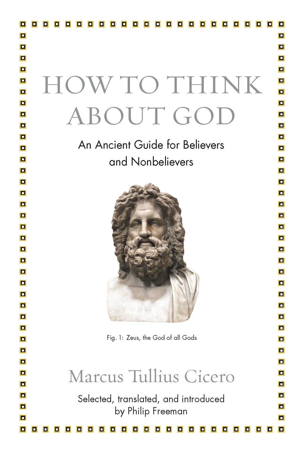 Cover: 9780691183657 | How to Think about God | Marcus Tullius Cicero | Buch | Gebunden