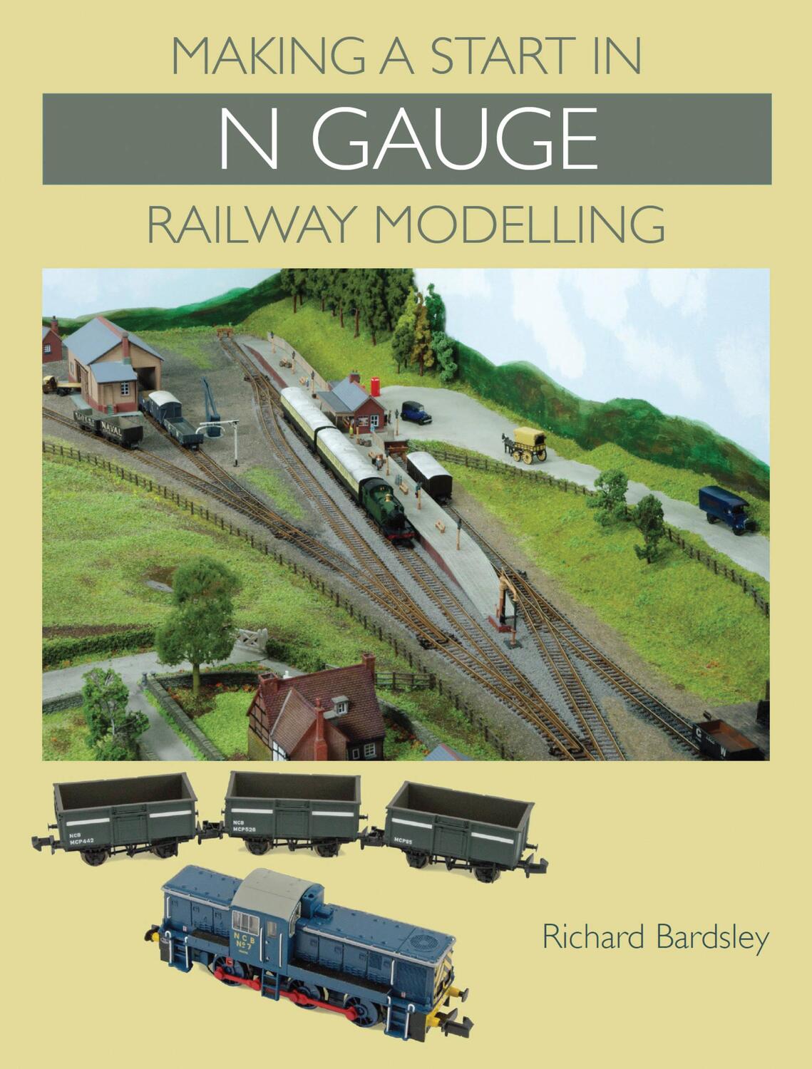 Cover: 9781847975560 | Making a Start in N Gauge Railway Modelling | Richard Bardsley | Buch
