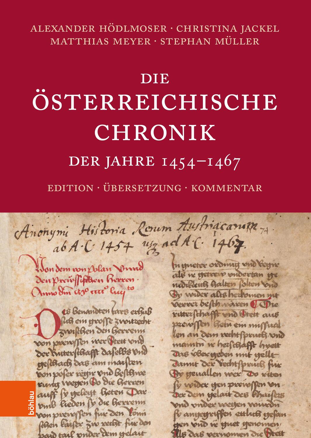 Cover: 9783205218562 | Die Österreichische Chronik der Jahre 1454-1467 | Hödlmoser (u. a.)
