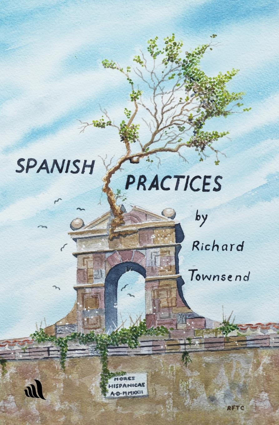 Cover: 9781908291905 | Spanish Practices | Richard Townsend | Taschenbuch | Paperback | 2023
