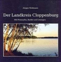 Cover: 9783899955231 | Der Landkreis Cloppenburg | Mit Friesoythe, Barßel und Löningen | Buch