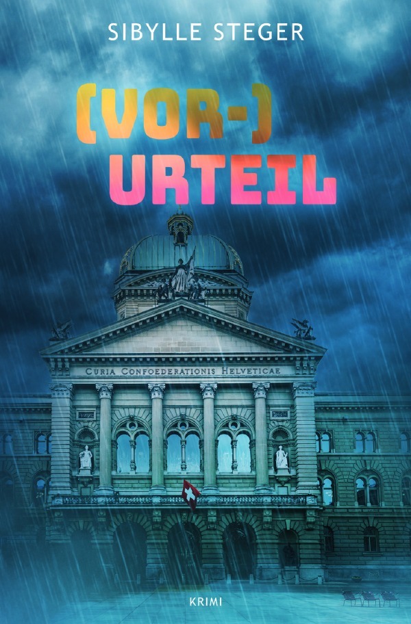 Cover: 9783759870247 | (Vor-)Urteil | Sibylle Steger | Taschenbuch | 228 S. | Deutsch | 2024