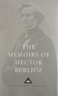 Cover: 9781857152319 | The Memoirs of Hector Berlioz | Berlioz | Buch | Englisch | 2002