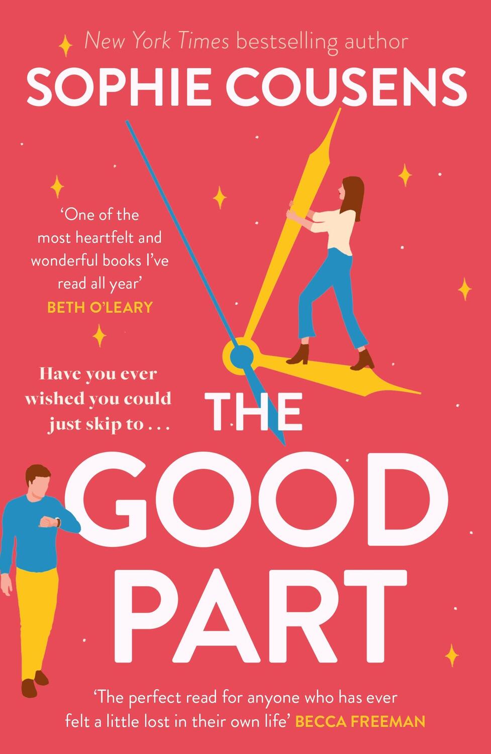 Cover: 9781529393866 | The Good Part | the feel-good romantic comedy of the year! | Cousens