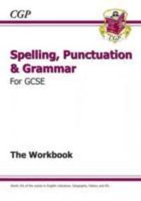Cover: 9781782942191 | Spelling, Punctuation and Grammar for Grade 9-1 GCSE Workbook...