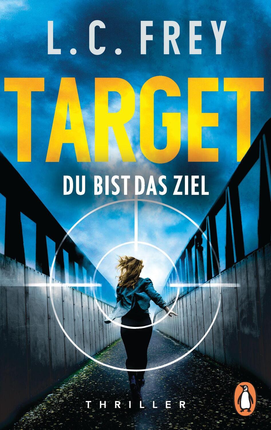 Cover: 9783328106272 | Target. Du bist das Ziel | Thriller | L. C. Frey | Taschenbuch | 2022