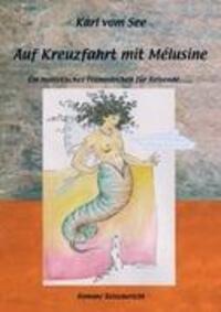 Cover: 9783844841008 | Auf Kreuzfahrt mit Melusine | Karl vom See | Buch | 292 S. | Deutsch