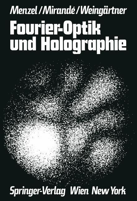 Cover: 9783709183236 | Fourier-Optik und Holographie | Erich Menzel (u. a.) | Taschenbuch