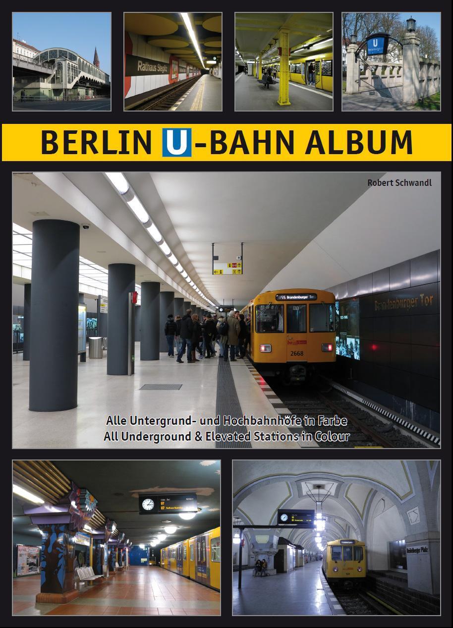 Cover: 9783936573398 | Berlin U-Bahn Album | Robert Schwandl | Taschenbuch | Deutsch | 2013