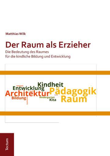 Cover: 9783828838604 | Der Raum als Erzieher | Matthias Wilk | Buch | 348 S. | Deutsch | 2016