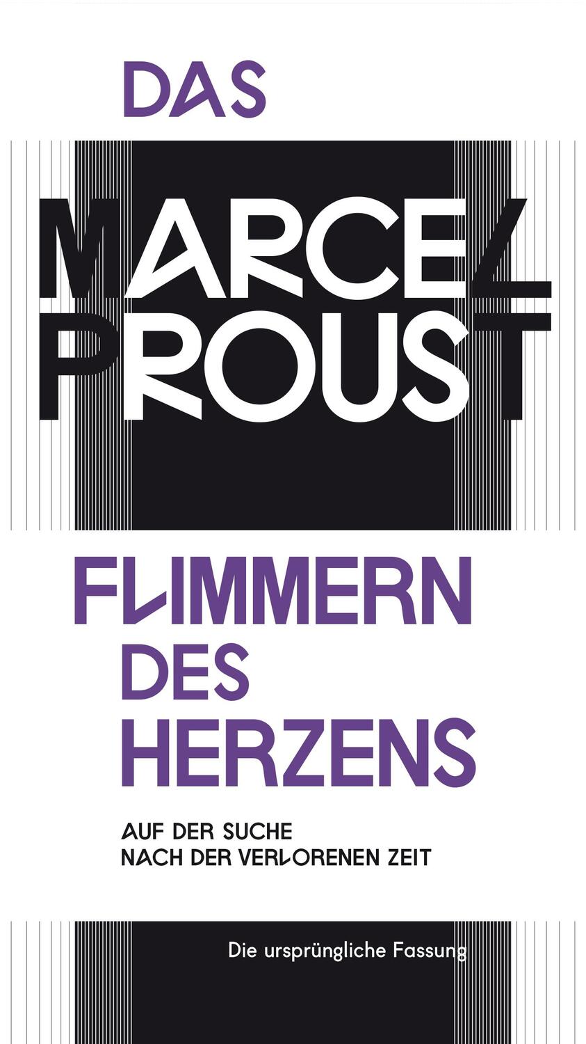Cover: 9783847703952 | Das Flimmern des Herzens | Marcel Proust | Buch | AB - Erstausgabe