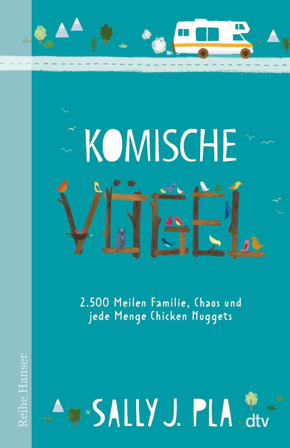 Cover: 9783423641036 | Komische Vögel - 2.500 Meilen Familie, Chaos und jede Menge Chicken...