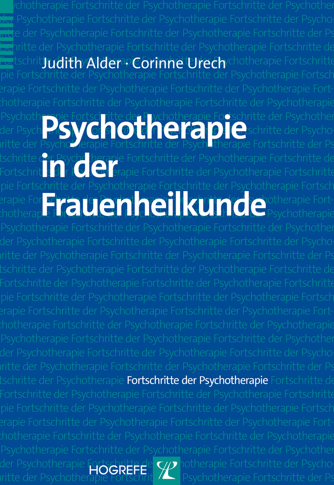 Cover: 9783801724412 | Psychotherapie in der Frauenheilkunde | Judith Alder (u. a.) | Buch