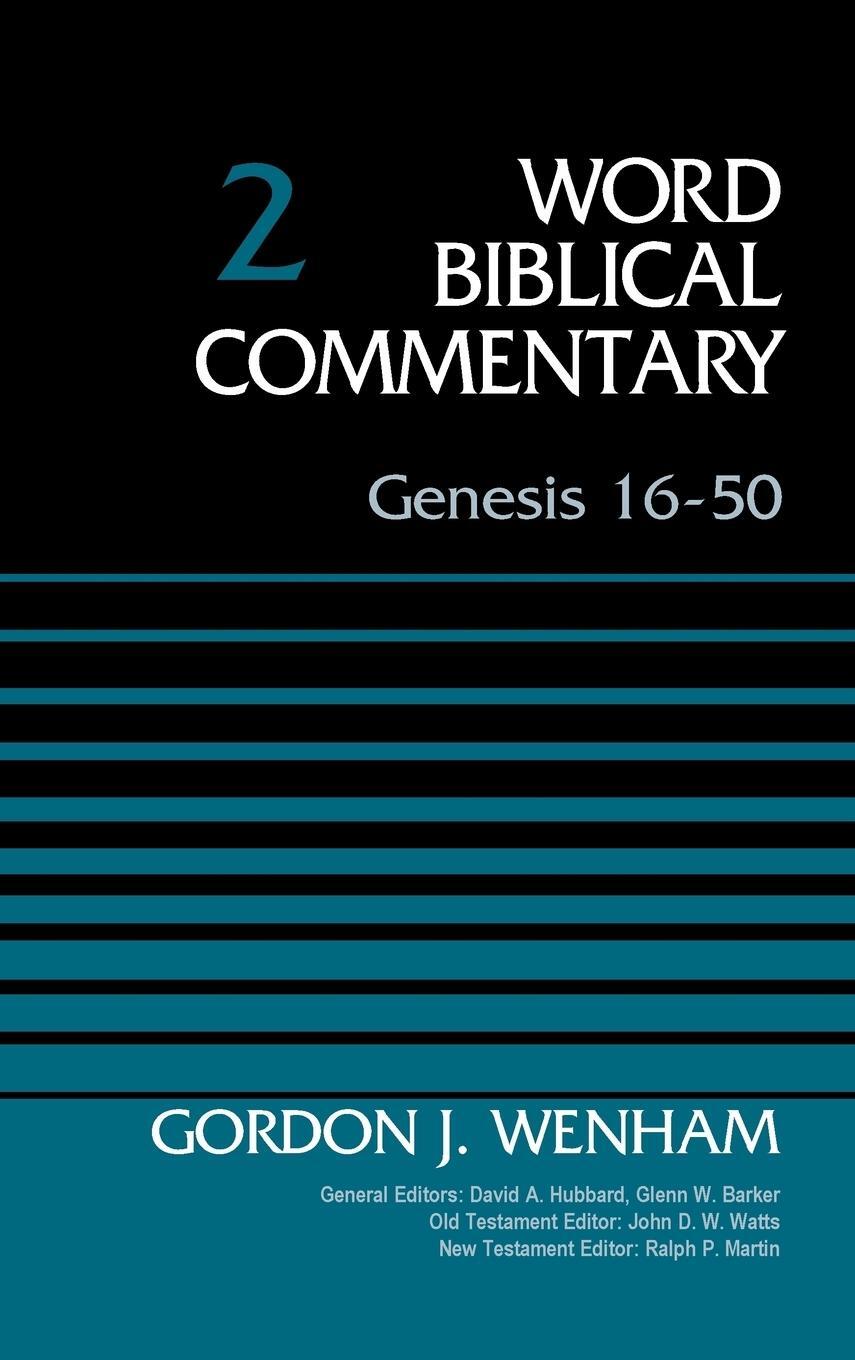 Cover: 9780310521839 | Genesis 16-50, Volume 2 | Gordon John Wenham | Buch | Gebunden | 2015
