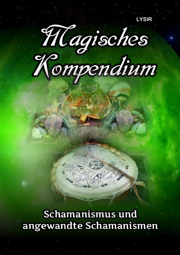 Cover: 9783746790121 | MAGISCHES KOMPENDIUM / Magisches Kompendium - Schamanismus und...