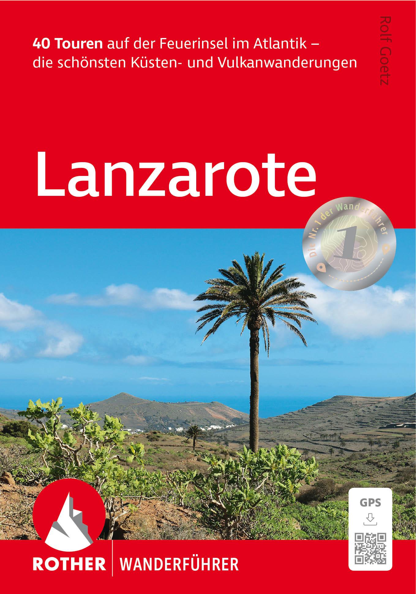 Cover: 9783763348961 | Lanzarote | Rolf Goetz | Taschenbuch | Rother Wanderführer | 168 S.