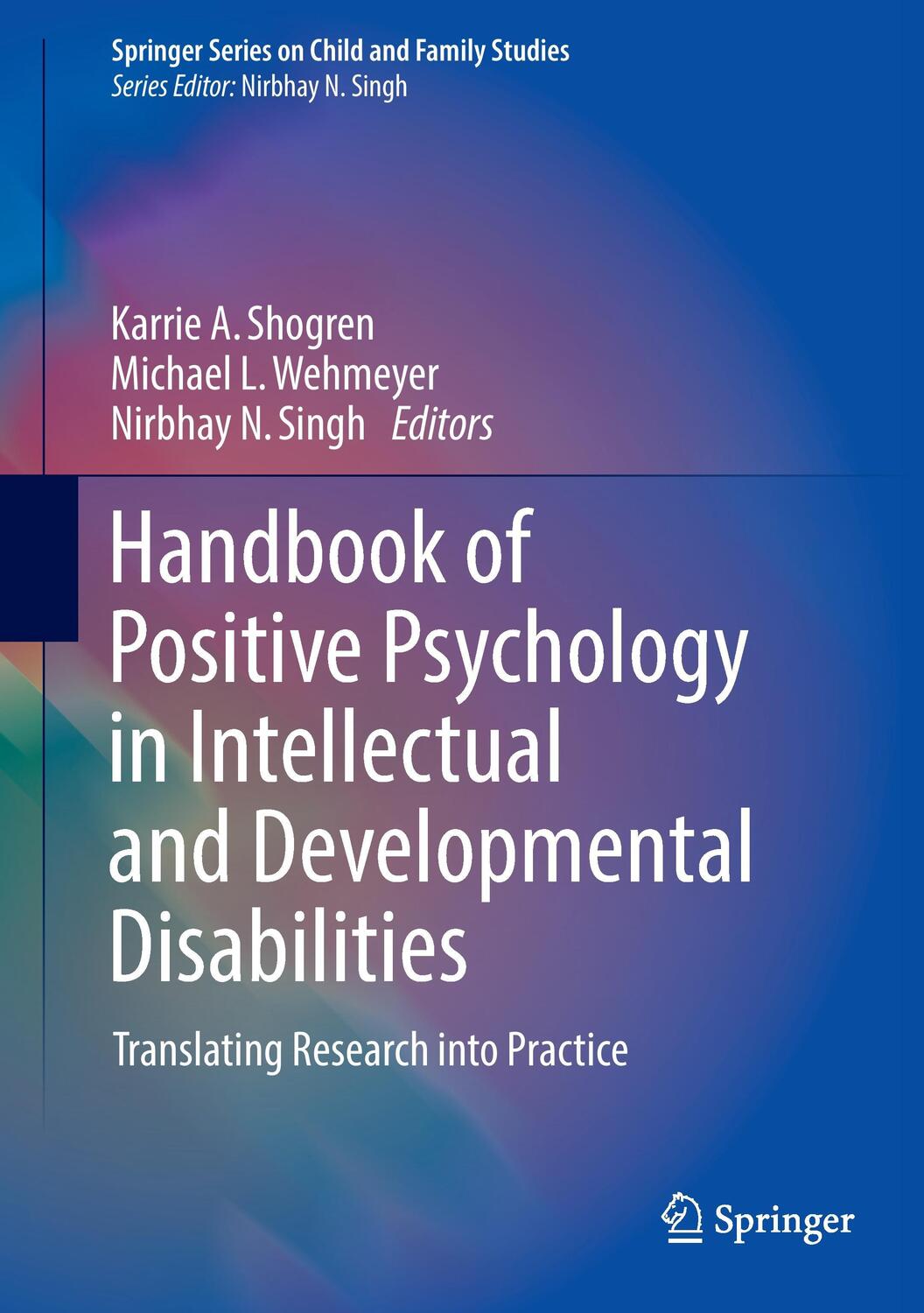 Cover: 9783319590653 | Handbook of Positive Psychology in Intellectual and Developmental...