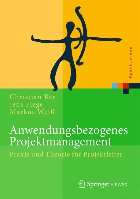 Cover: 9783662529737 | Anwendungsbezogenes Projektmanagement | Christian Bär (u. a.) | Buch