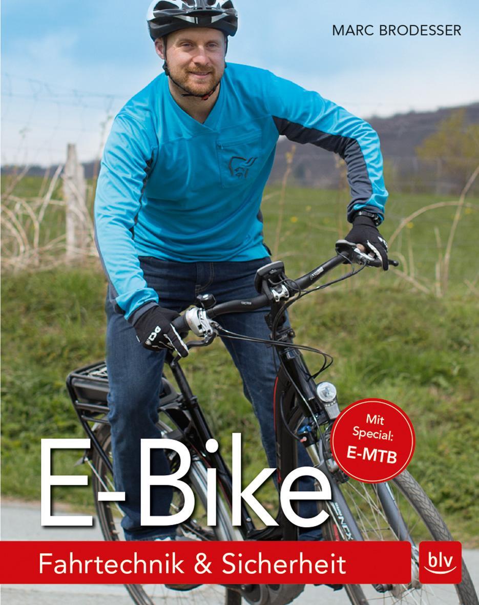 Cover: 9783835416857 | E-Bike | Fahrtechnik &amp; Sicherheit | Marc Brodesser | Taschenbuch | BLV