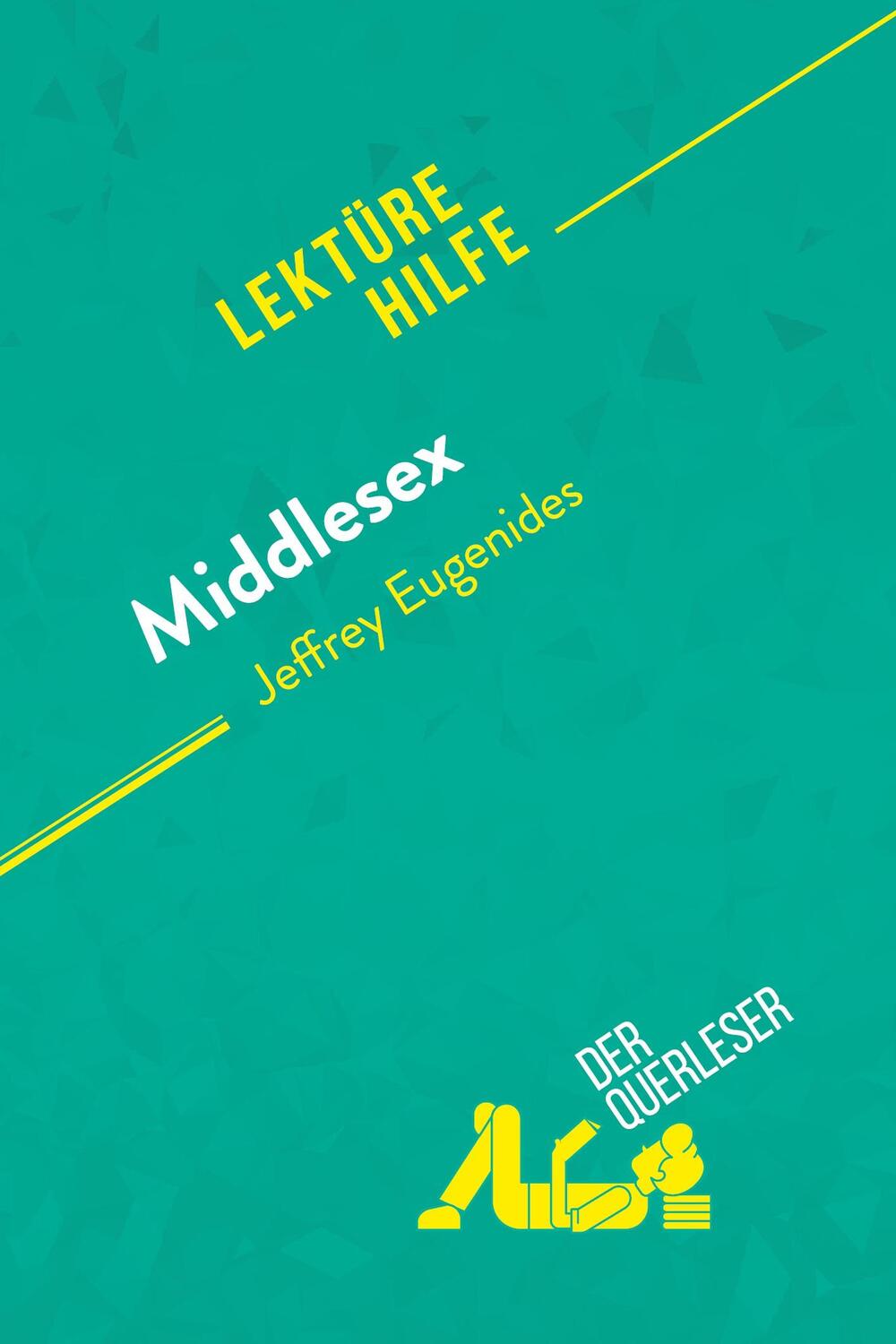 Cover: 9782808021913 | Middlesex von Jeffrey Eugenides (Lektürehilfe) | der Querleser | Buch