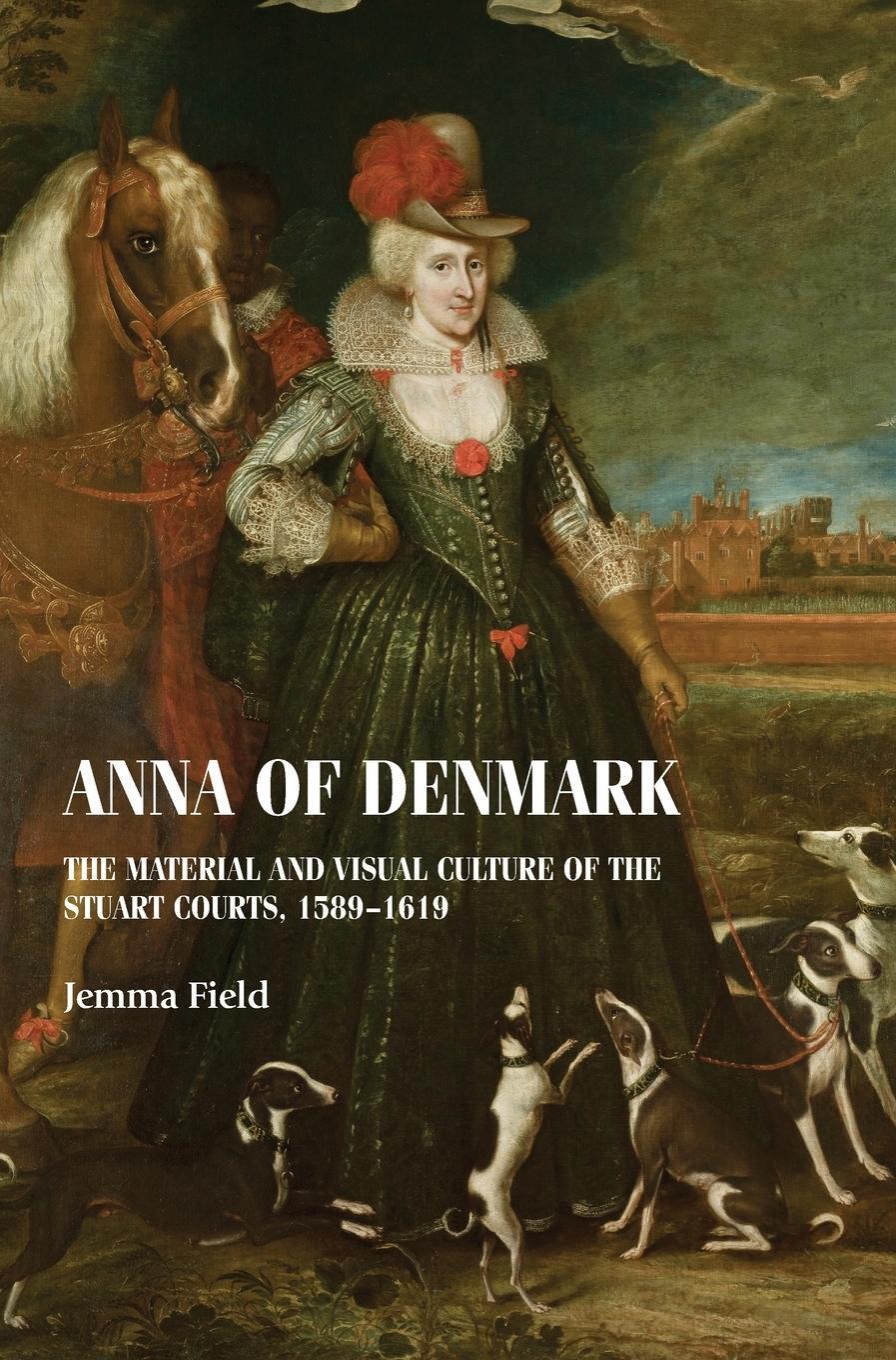 Cover: 9781526142498 | Anna of Denmark | Jemma Field | Buch | HC gerader Rücken kaschiert