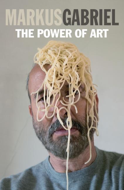 Cover: 9781509540976 | The Power of Art | Markus Gabriel | Taschenbuch | 100 S. | Englisch
